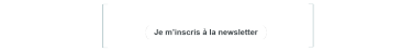 Je m'inscris à la newsletter